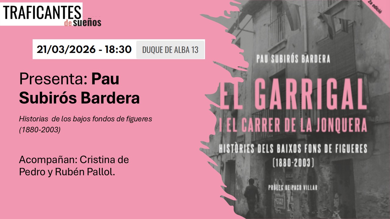Presentación del libro de Pau Subirós en Traficantes de sueños, acompañado de Cristina De Pedro y Rubén Pallol.